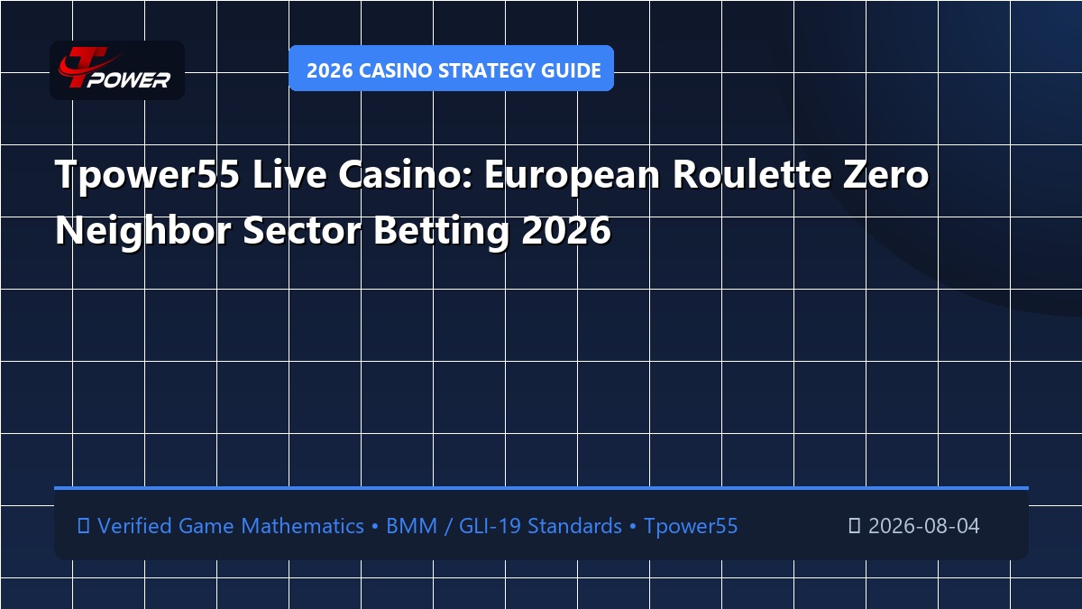 Tpower55 Live Casino: European Roulette Zero Neighbor Sector Betting 2026